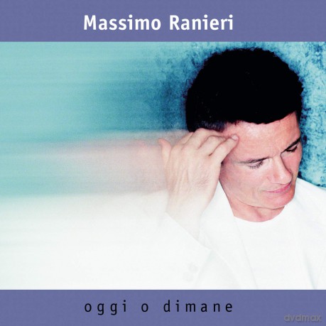 Massimo Ranieri: Oggi E Dimane [CD]