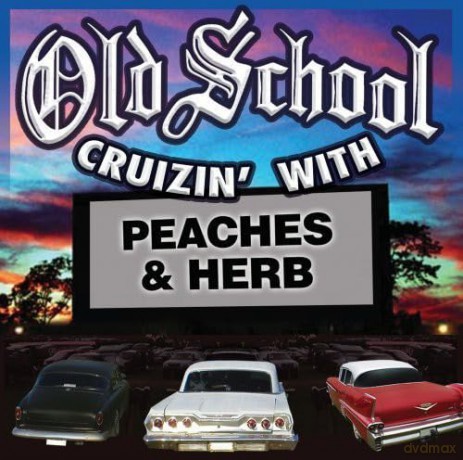 Peaches and Herb: Old School Cruizin' With Peaches and Herb [CD]