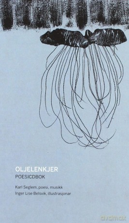 Karl Seglem: Oljelenkjer (Oilchains) -Book- [CD]