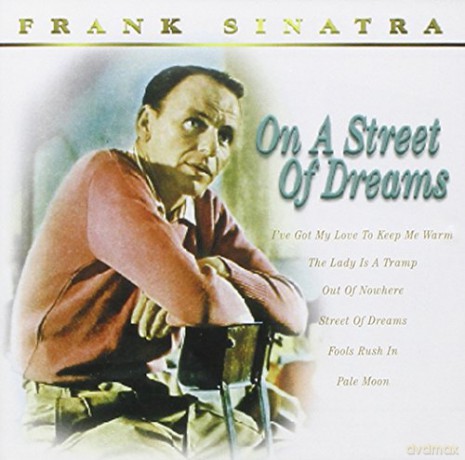 Frank Sinatra: On A Street Of Dreams [CD]