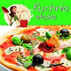 Z kuchennej półeczki. Kuchnia włoska [KSIĄŻKA]