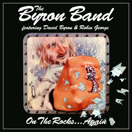 Byron Band & Byron & David & George & Robin: On The Rocks Again [3CD]