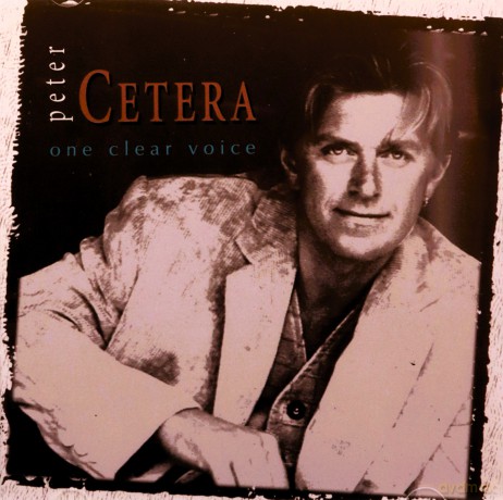 Peter Cetera: One Clear Voice [CD]