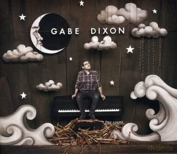 Gabe Dixon: One Spark [CD]