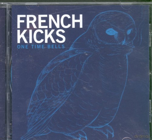 French Kicks: One Time Bells [CD]