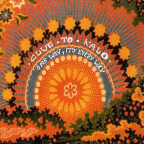 Clue To Kalo: One Way Its Every Way [CD]