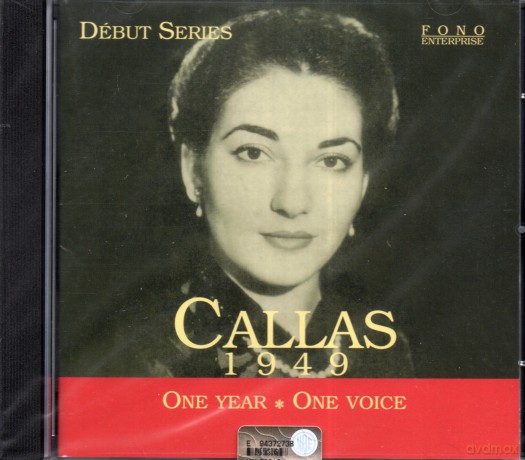 Maria Callas: One Year,One Voice 1949 [CD]
