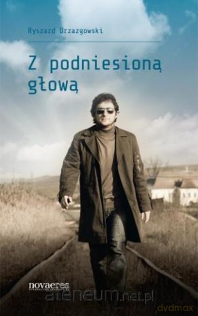 Z podniesioną głową [KSIĄŻKA]