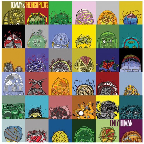 Tommy & the High Pilots: Only Human [CD]