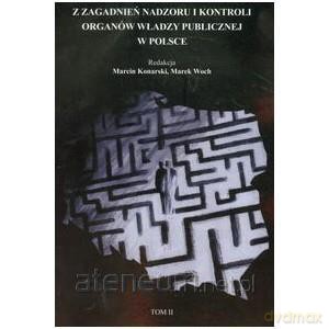 Z zagadnień nadzoru i kontroli organów władzy T.2 [KSIĄŻKA]