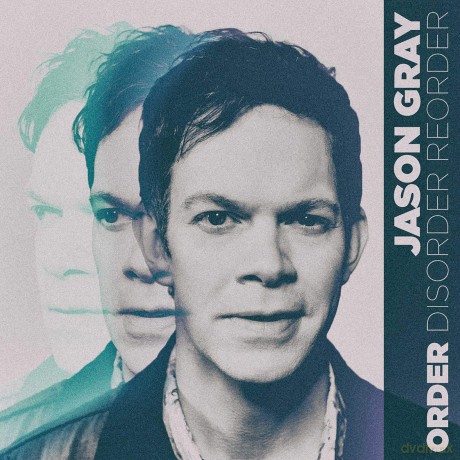 Jason Gray: Order [CD]