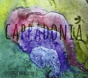 Cappadonia: Orecchie Da Elefante [CD]