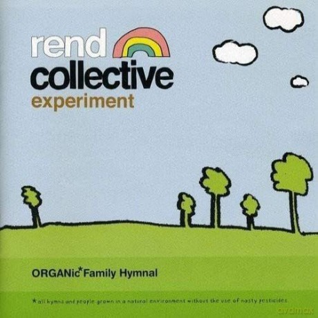 Rend Collective Experiment: Organic Family Hymnal [CD]
