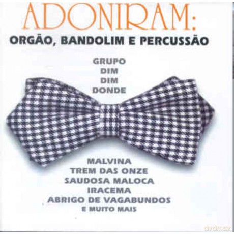 Adoniran Barbosa: Orgao Bandolim E Percussao [CD]