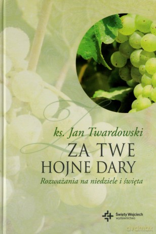 Za Twe hojne dary. Rozważania... [KSIĄŻKA]