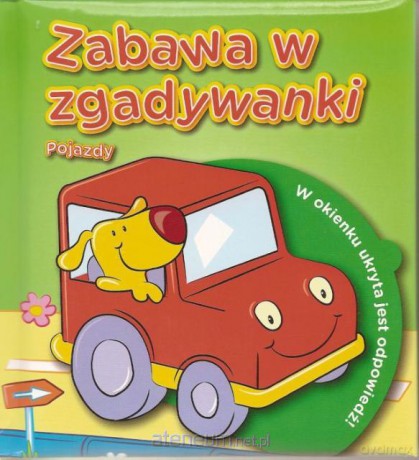 Zabawa w zgadywanki - pojazdy [KSIĄŻKA]