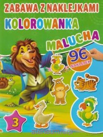 Zabawa z naklejkami. Kolorowanka malucha 3 Zielona [KSIĄŻKA]