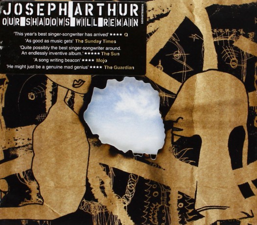 Joseph Arthur: Our Shadows Will Remain [CD]