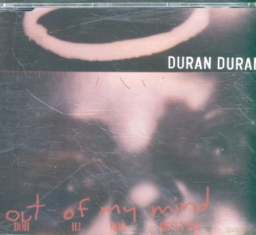 Duran Duran: Out Of My Mind [CD]