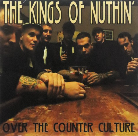 Kings of Nuthin: Over The Counter Culture [CD]