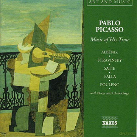 Pablo Picasso - Music of His Time [CD]