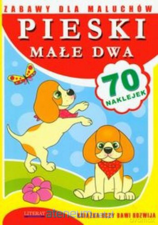 Zabawy dla maluchów - Pieski małe dwa [KSIĄŻKA]