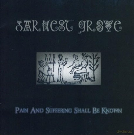 Darkest Grove: Pain and Suffering.. [CD]