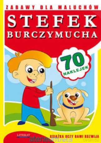 Zabawy dla maluchów - Stefek Burczymucha [KSIĄŻKA]