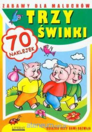 Zabawy dla maluchów - Trzy świnki Literat [KSIĄŻKA]