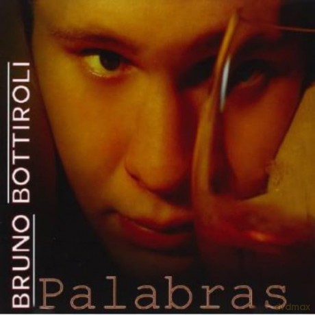 Bruno Bottiroli: Palabras [CD]