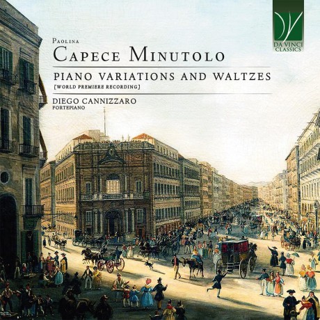 Diego Cannizzaro: Paolina Capece Minutolo: Piano Variations And Waltzes [CD]