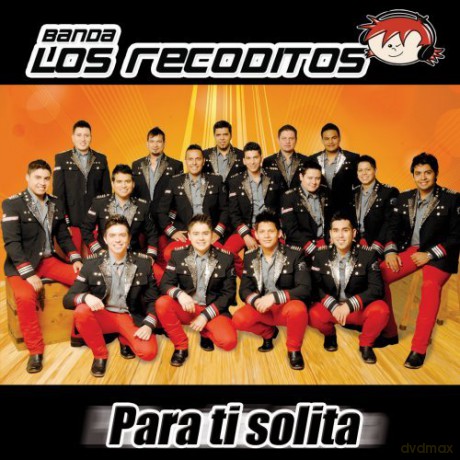 Banda Los Recoditos: Para Ti Solita [CD]