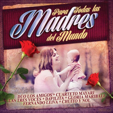 Para Todas Las Madres Del Mundo [CD]