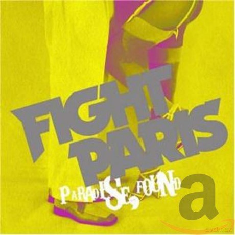 Fight Paris: Paradise Found [CD]