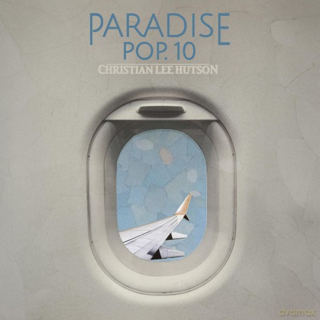 Christian Lee Hutson: Paradise Pop 10 [CD]