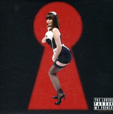 Lovers: Pardon My French-Special Edition [2CD]