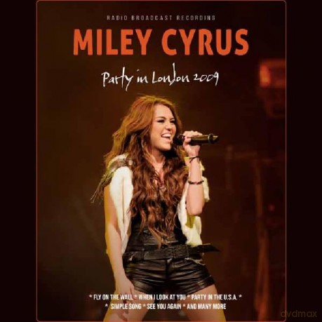 Miley Cyrus: Party In London 2009 (Cd Digisleeve) [CD]