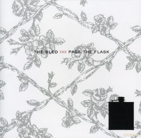 Bled: Pass the Flask [CD]
