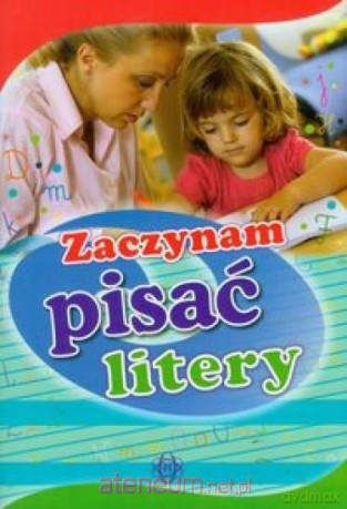 Zaczynam pisać litery [KSIĄŻKA]