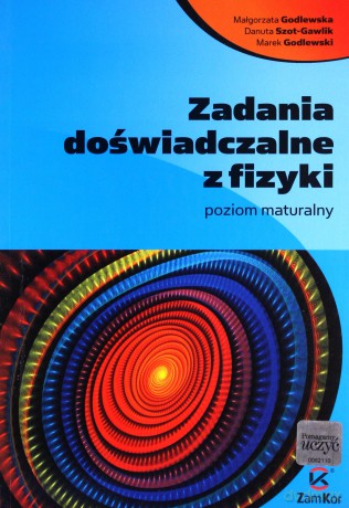 Zad. doświadczalne z fizyki poz. Maturalny [KSIĄŻKA]