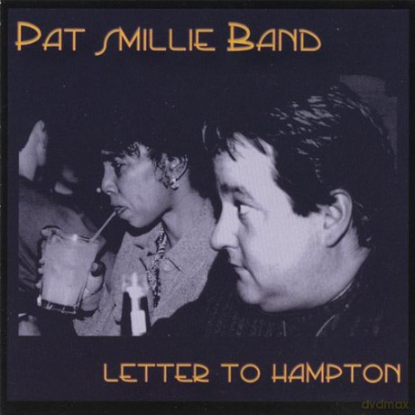 Letter To Hampton: Pat Smillie Band [CD]