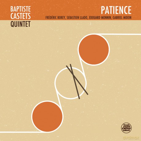 Baptiste Castets Quintet: Patience [CD]
