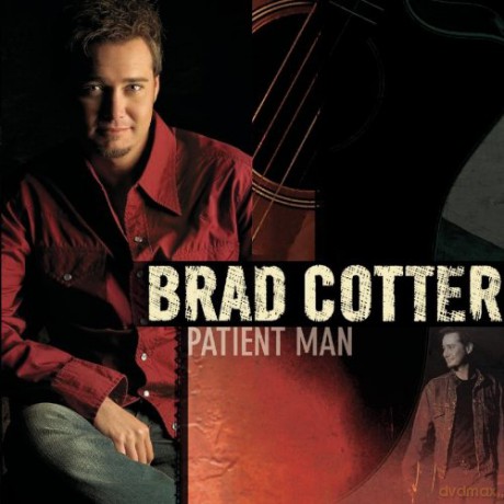 Brad Cotter: Patient Man [CD]