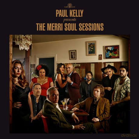 Paul Kelly: Paul Kelly Presents: The Merri Soul Sessions [CD]