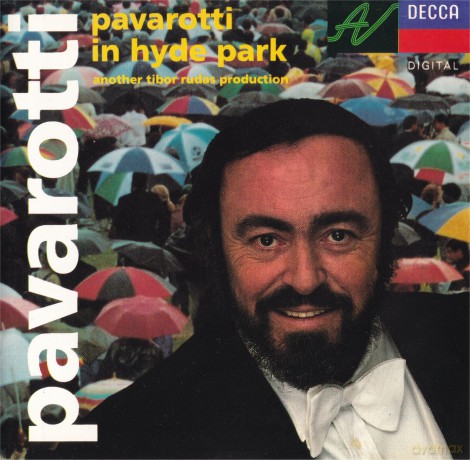 Luciano Pavarotti: Pavarotti in Hyde Park [CD]