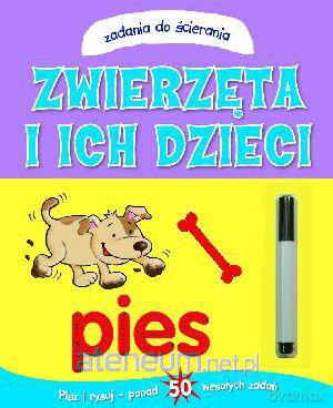 Zadania do ścierania. Zwierzęta i ich dzieci [KSIĄŻKA]