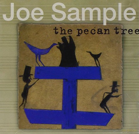 Joe Sample: Pecan Tree [CD]