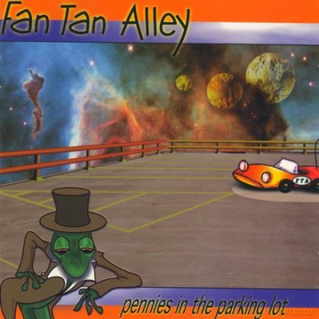 Fan Tan Alley: Pennies In The Parking Lot [CD]