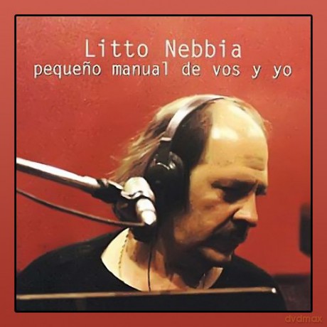 Litto Nebbia: Pequeno Manual De Vos Y Yo [CD]