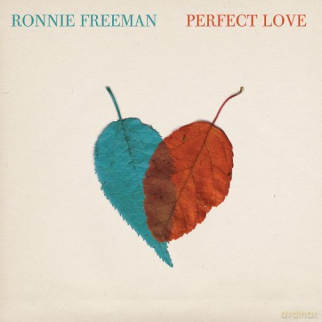 Ronnie Freeman: Perfect Love [CD]
